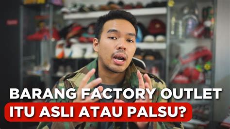 Barang Factory Outlet Asli atau Palsu: Panduan Lengkap untuk .